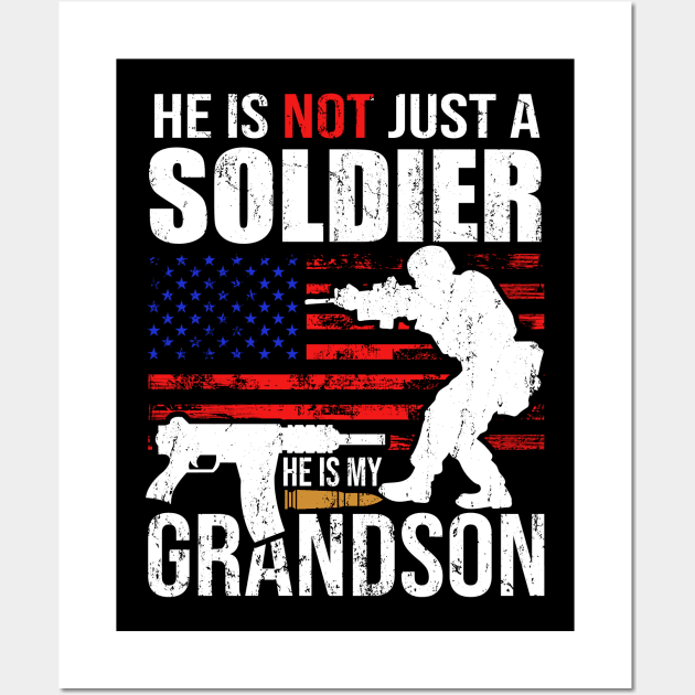 He is not just a soldier he is my grandson proud military grandma gift Wall Art by BadDesignCo